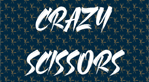 Crazy Scissors